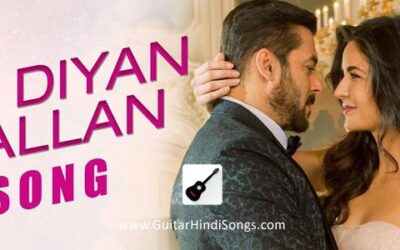 Dil Diyan Gallan | Tiger Zinda Hai | Guitar | Chords